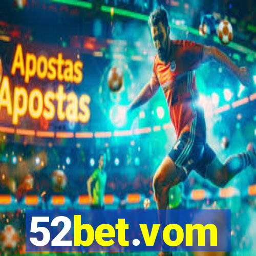 52bet.vom