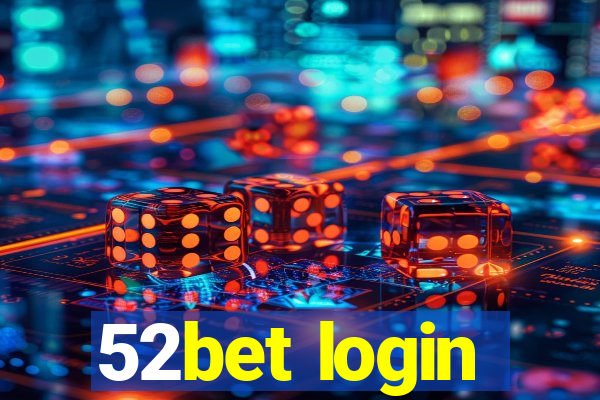 52bet login