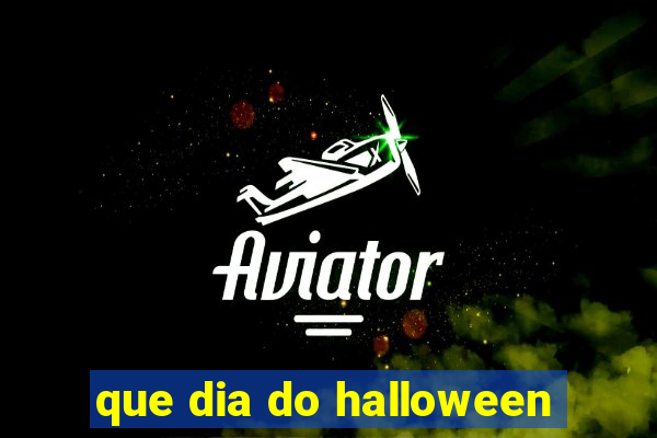 que dia do halloween