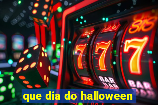 que dia do halloween