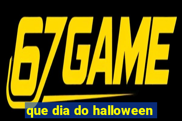 que dia do halloween