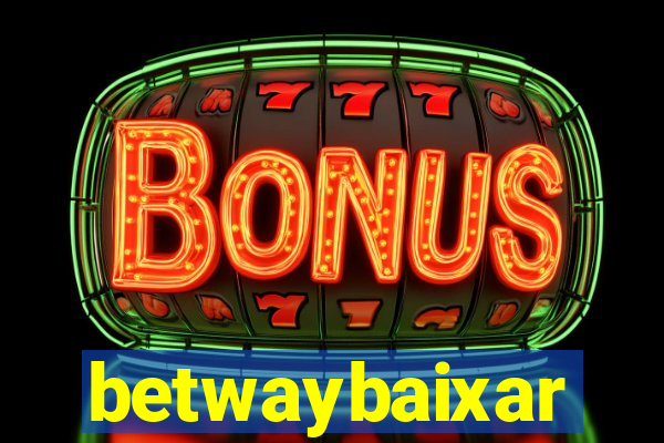 betwaybaixar