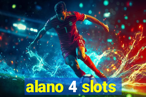 alano 4 slots