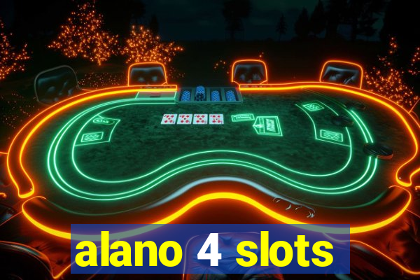 alano 4 slots