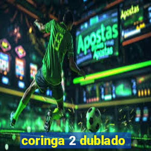 coringa 2 dublado