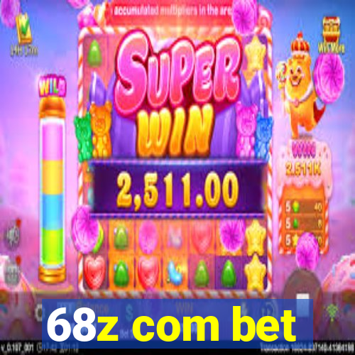 68z com bet