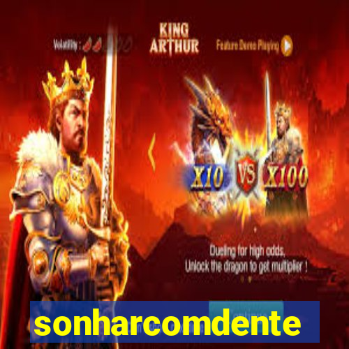 sonharcomdente