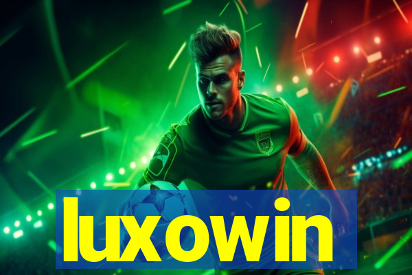 luxowin