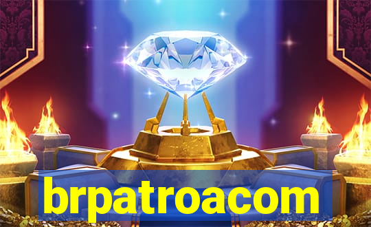 brpatroacom