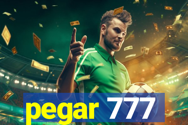 pegar 777