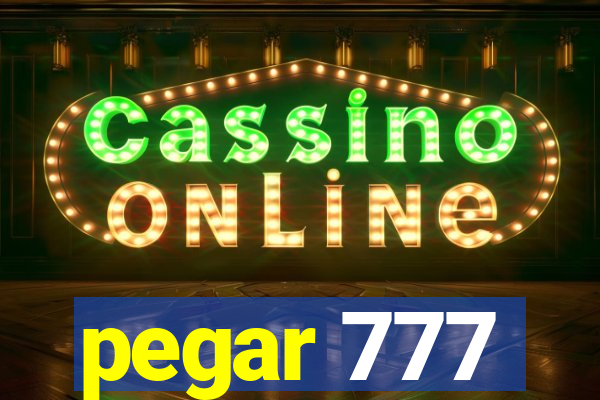pegar 777