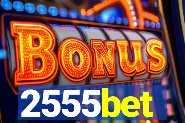 2555bet