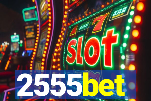 2555bet
