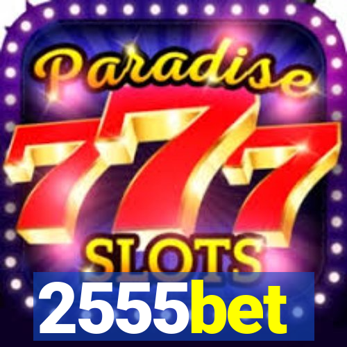 2555bet