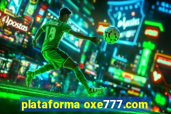 plataforma oxe777.com