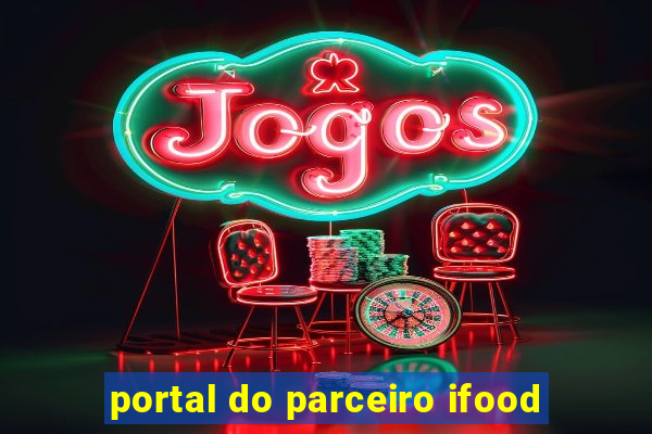 portal do parceiro ifood