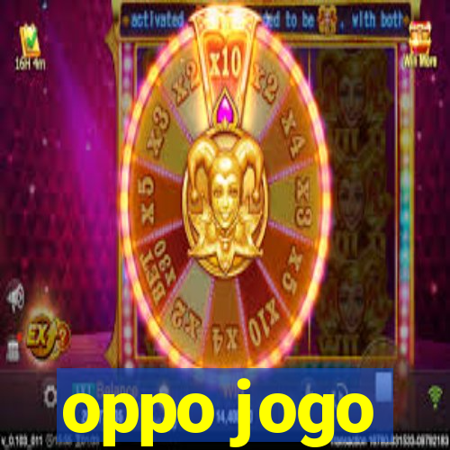 oppo jogo