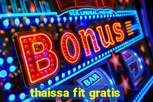 thaissa fit gratis
