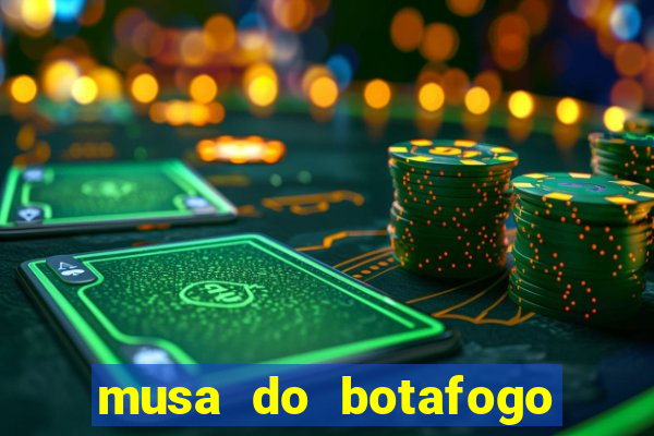 musa do botafogo carol marques