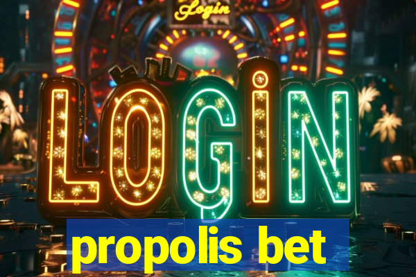 propolis bet