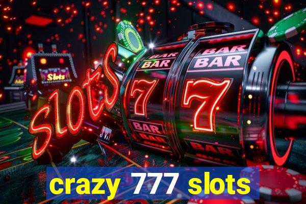 crazy 777 slots