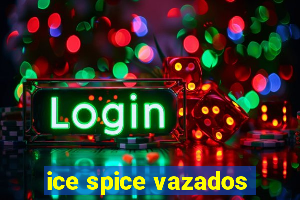 ice spice vazados