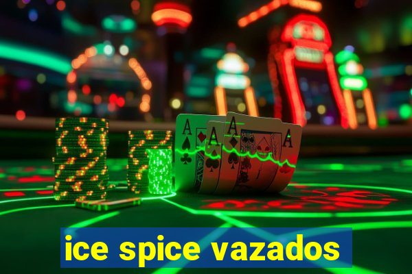 ice spice vazados
