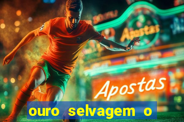 ouro selvagem o que aconteceu na vida real
