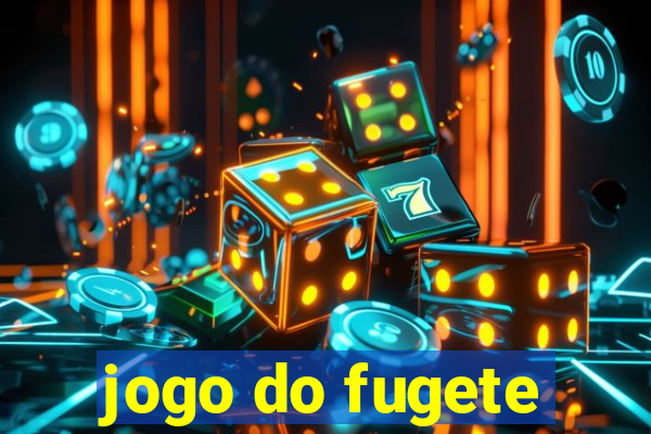 jogo do fugete