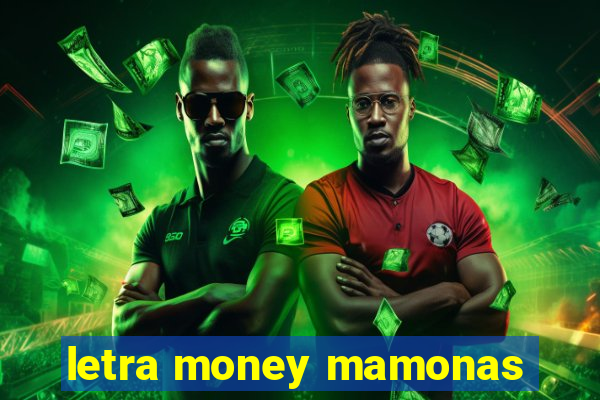 letra money mamonas