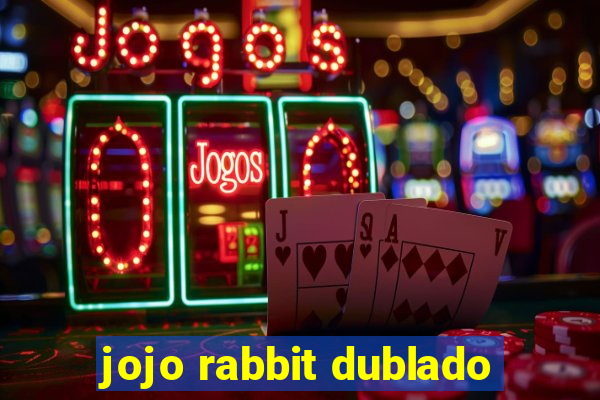 jojo rabbit dublado