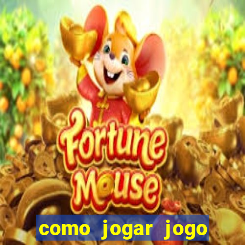 como jogar jogo sem abaixar
