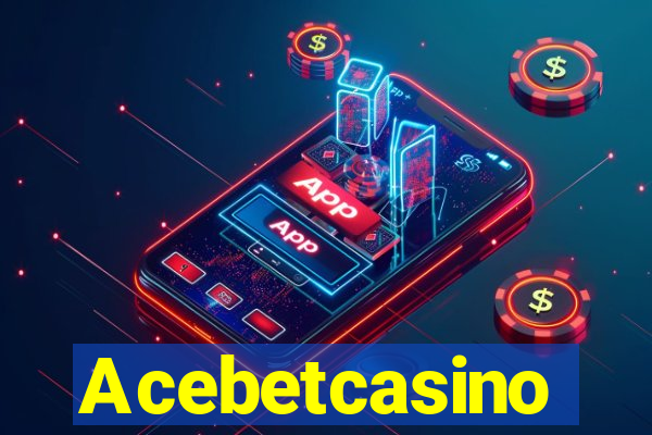 Acebetcasino