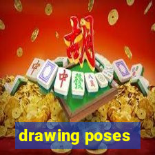 drawing poses