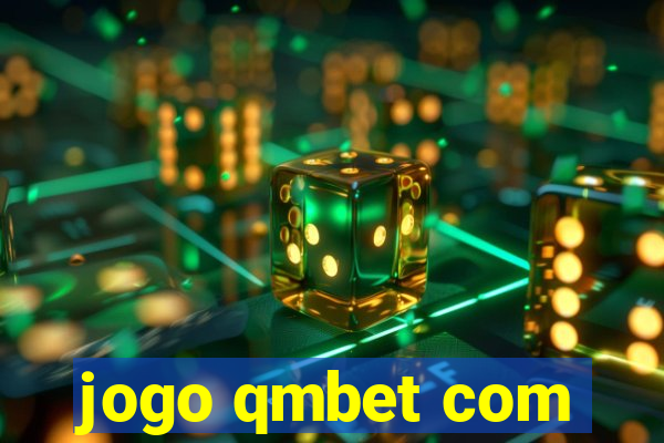 jogo qmbet com