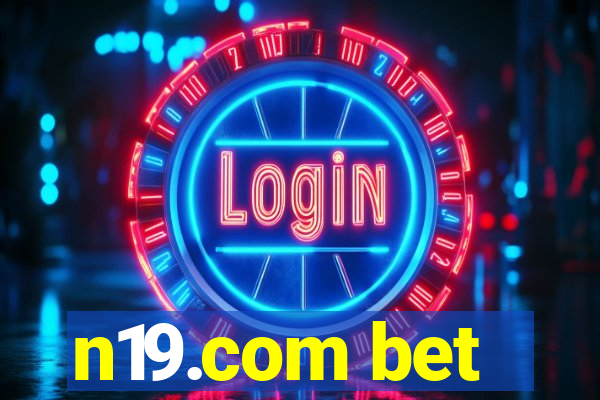 n19.com bet