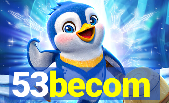 53becom