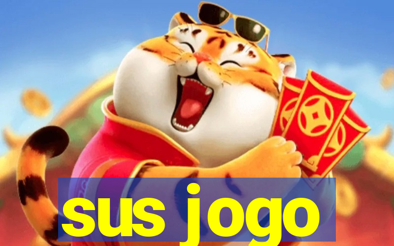 sus jogo
