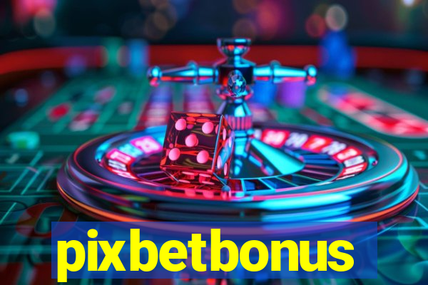 pixbetbonus