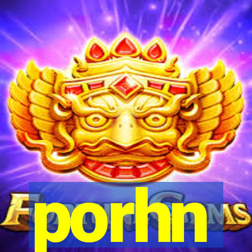 porhn