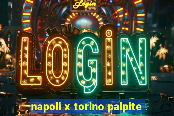 napoli x torino palpite