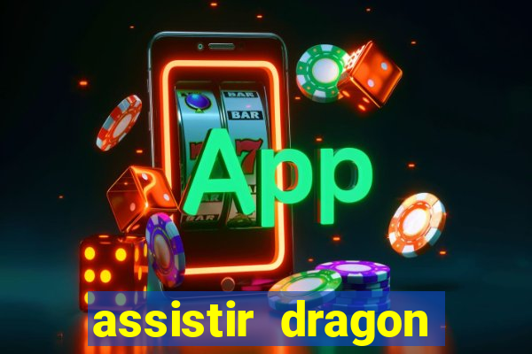 assistir dragon ball super completo