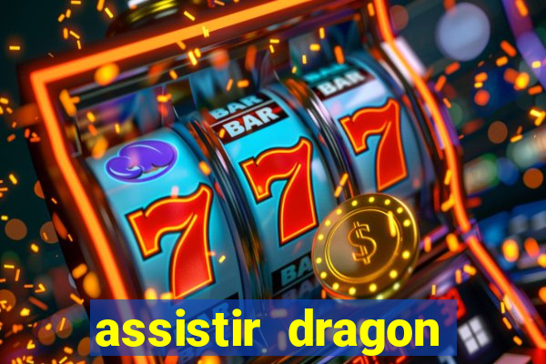 assistir dragon ball super completo