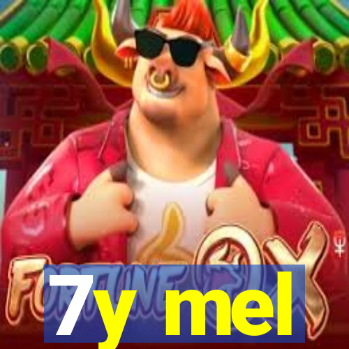 7y mel