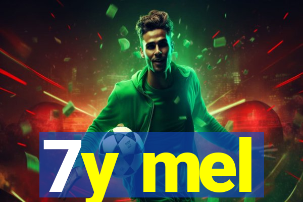 7y mel