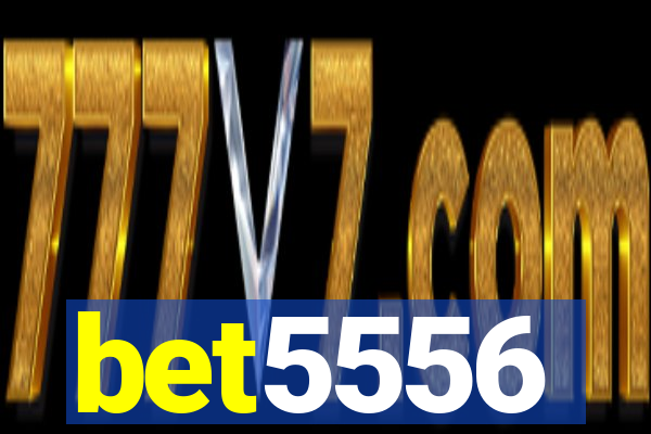 bet5556