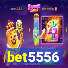 bet5556