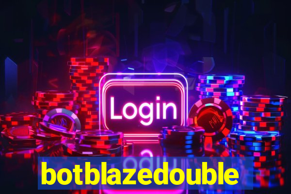 botblazedouble