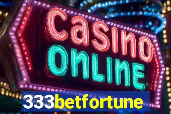 333betfortune