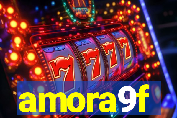 amora9f